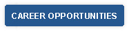 CAREER OPPORTUNITIES